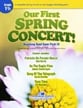 Our First Spring Concert! Concert Band sheet music cover